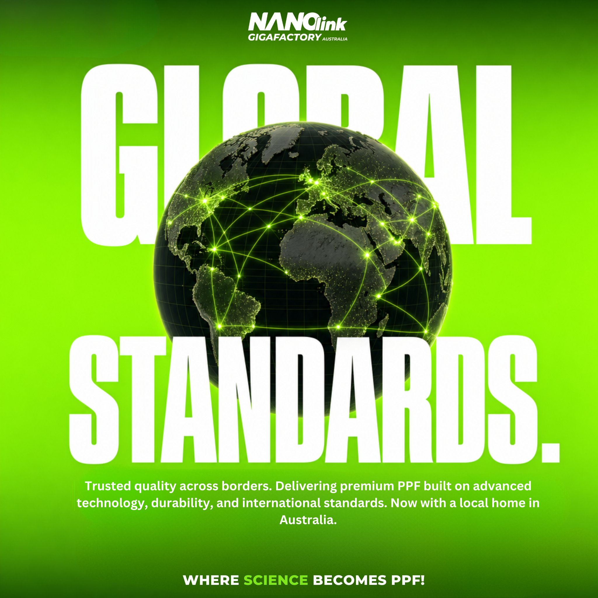 Global Standards. NANOlink PPF — premium paint protection film built on advanced technology, durability and international standards, now with a local home in Australia.